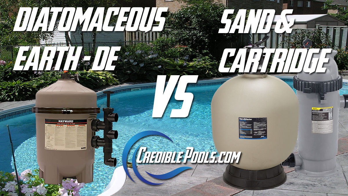 DE vs Sand and Cartridge Pool Filters
